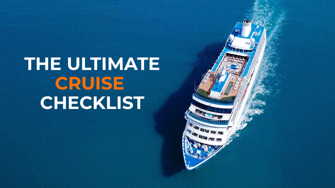 The Ultimate Cruise Checklist for Travel